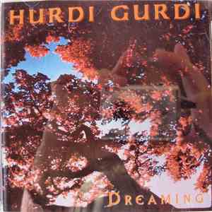 Hurdi Gurdi - Dreaming mp3 album