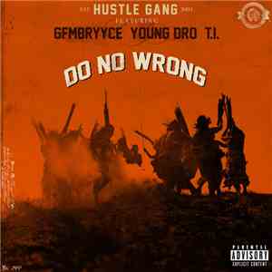 Hustle Gang - Do No Wrong mp3 album