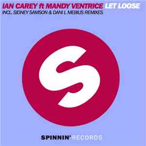 Ian Carey ft Mandy Ventrice - Let Loose mp3 album