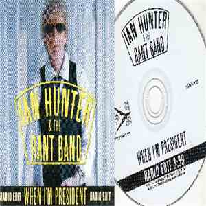 Ian Hunter - When I'm President mp3 album
