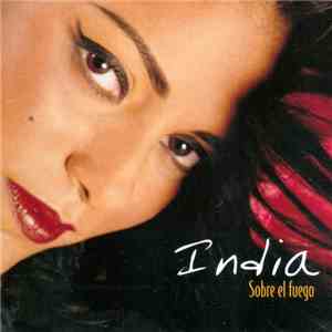 India - Sobre El Fuego mp3 album
