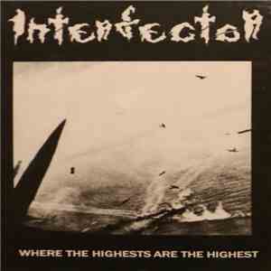 Interfector  - Where The Highest Are The Highest mp3 album