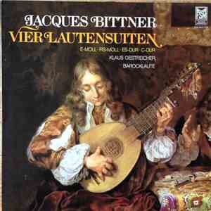 Jacques Bittner / Klaus Oestricher - Vier Lautensuiten mp3 album