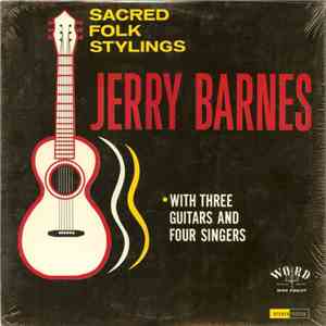 Jerry Barnes  - Sacred Folk Stylings mp3 album