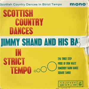 Jimmy Shand And His Band - Scottish Country Dances In Strict Tempo mp3 album