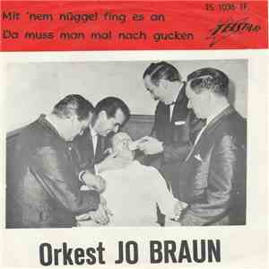 Jo Braun - Mit 'Nem Nüggel Fing Es An ! mp3 album