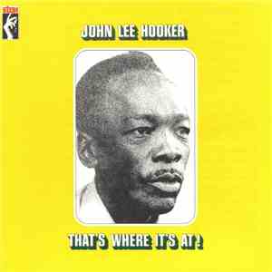 John Lee Hooker - That's Where It's At! mp3 album