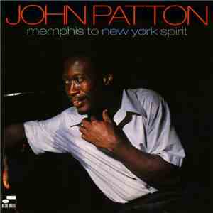 John Patton - Memphis To New York Spirit mp3 album