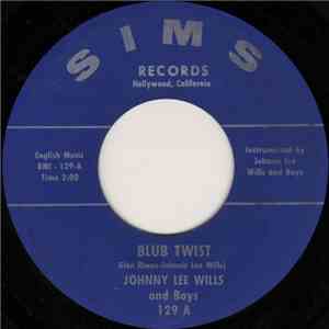 Johnnie Lee Wills And Boys - Blub Twist mp3 album
