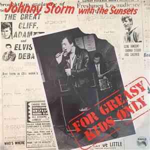 Johnny Storm With The Sunsets - For Greasy Kids Only mp3 album