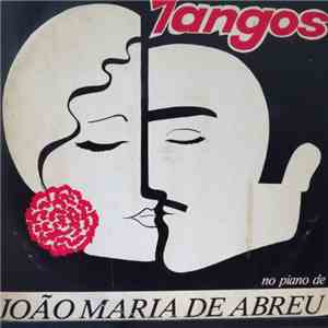 João Maria Abreu - Tangos no Piano de mp3 album