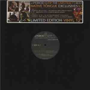 J.Period + Q-Tip - The [Abstract] Best Native Tongue Exclusives V.1 mp3 album