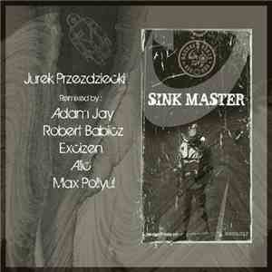 Jurek Przezdziecki - Sink Master Remixes mp3 album