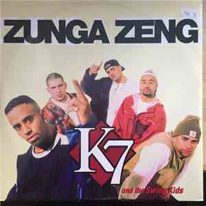 K7 And The Swing Kids - Zunga Zeng mp3 album