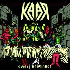Kaar - Svatej Holokaust mp3 album