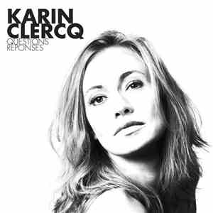 Karin Clercq - Questions / Réponses mp3 album