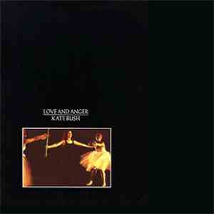 Kate Bush - Love And Anger mp3 album