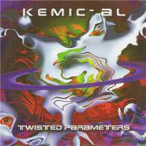 Kemic-Al - Twisted Parameters mp3 album