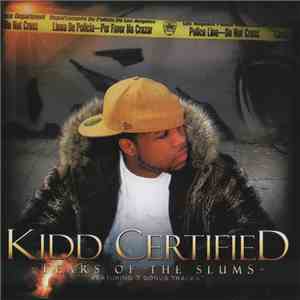 Kidd Certified - Tears Of The Slums mp3 album