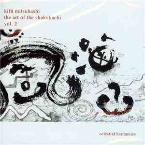 Kifu Mitsuhashi - The Art Of The Shakuhachi Vol. 2 mp3 album