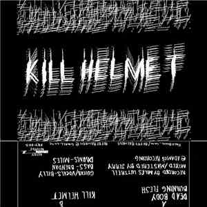 Kill Helmet - S/T 7" mp3 album