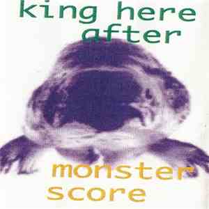 King Here After - Monsterscore mp3 album
