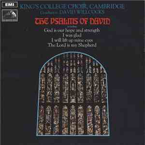 King's College Choir, Cambridge - The Psalms Of David mp3 album