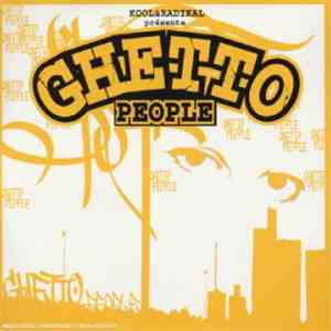 Kool & Radikal - Ghetto People mp3 album