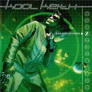 Kool Keith - Black Elvis / Lost In Space mp3 album