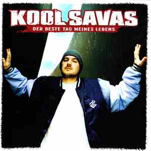 Kool Savas - Der Beste Tag Meines Lebens mp3 album