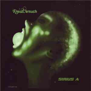 Kreuzversuch - Sirius A mp3 album