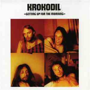 Krokodil - Getting Up For The Morning mp3 album