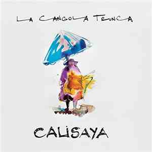 La Cangola Trunca - Calisaya mp3 album