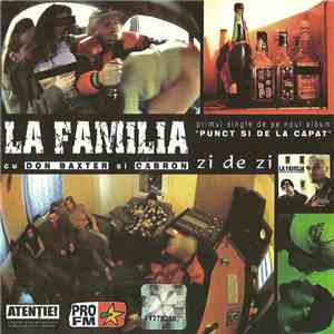 La Familia  cu Don Baxter si Cabron - Zi De Zi mp3 album