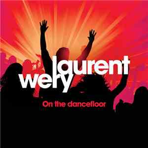 Laurent Wéry - On The Dancefloor Remixes mp3 album