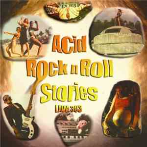 Lava 303 - Acid Rock N Roll Stories mp3 album