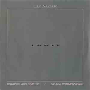 Lelo Nazario - Discurso Aos Objetos / Balada Unidimensional mp3 album