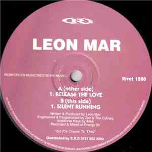 Leon Mar - Release The Love / Silent Running mp3 album