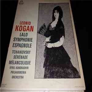 Leonid Kogan, Kyril Kondrashin, Lalo, Tchaikovsky - Lalo Symphonie Espagnole mp3 album