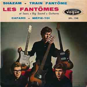 Les Fantômes Et Leurs "Big Sound" Guitares - Shazam / Train Fantôme mp3 album