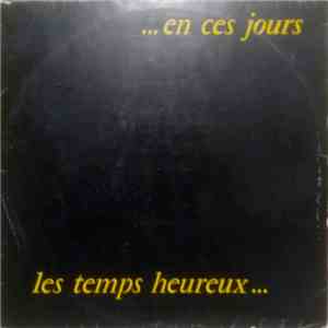 Les Temps Heureux - En Ces Jours mp3 album