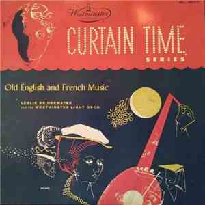 Leslie Bridgewater And The Westminster Light Orchestra - Old English And French Music mp3 album