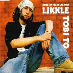Likkle Tobi To - No One (Can Take My Love Away) mp3 album