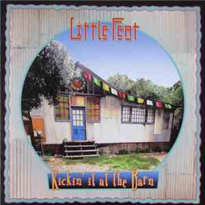 Little Feat - Kickin' It At The Barn mp3 album