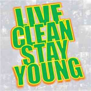 Live Clean Stay Young - It’s Tough To Be A Man mp3 album