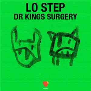 Lo Step - Dr Kings Surgery mp3 album