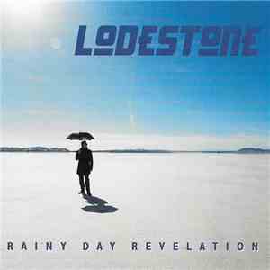Lodestone  - Rainy Day Revelation mp3 album