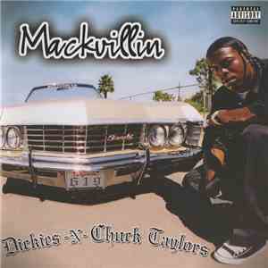Mackvillin - Dickies -N- Chuck Taylors mp3 album