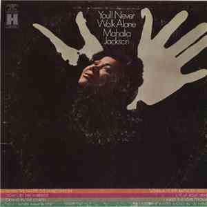 Mahalia Jackson - You'll Never Walk Alone mp3 album