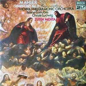 Mahler - Zubin Mehta / Vienna Philharmonic Orchestra, Ileana Cortrubas, Christa Ludwig - Symphony No. 2 In C Minor "Resurrection" mp3 album